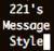 221's Message Style