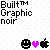 Built Graphic noir